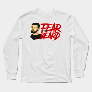 Fear the Beard Long Sleeve T-Shirt